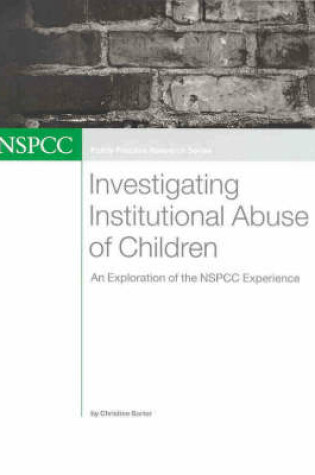 Cover of Investigating Institutional Abuse of Children