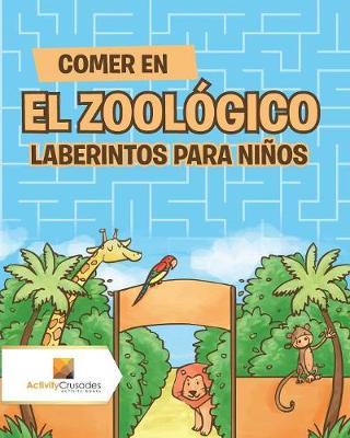 Book cover for Comer En El Zoológico