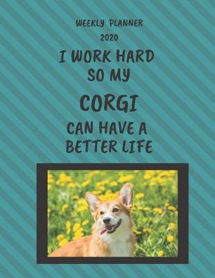 Book cover for Corgi Weekly Planner 2020
