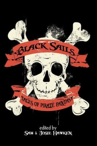 Cover of Black Sails: Tales of Pirate Fantasy