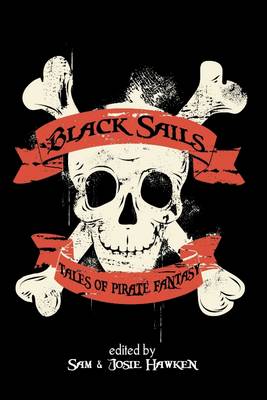 Book cover for Black Sails: Tales of Pirate Fantasy