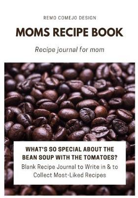 Book cover for Moms Recipe Book