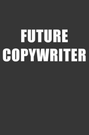 Cover of Future Copywriter Notebook