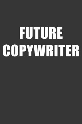 Book cover for Future Copywriter Notebook