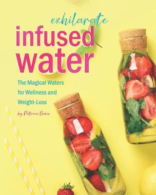 Book cover for Exhilarate Infused Water