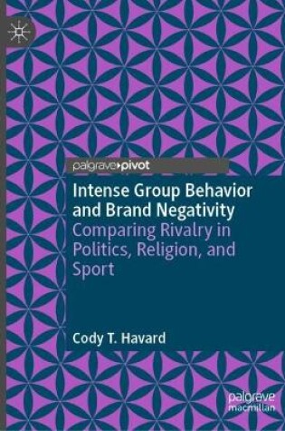 Cover of Intense Group Behavior and Brand Negativity