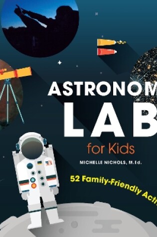 Cover of Astronomy Lab for Kids