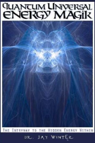 Cover of Quantum Universal Energy Magik