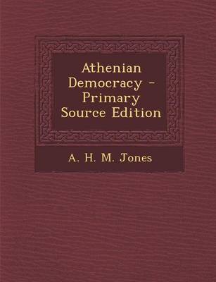 Book cover for Athenian Democracy - Primary Source Edition