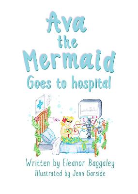 Book cover for Ava the Mermaid goes to hospital
