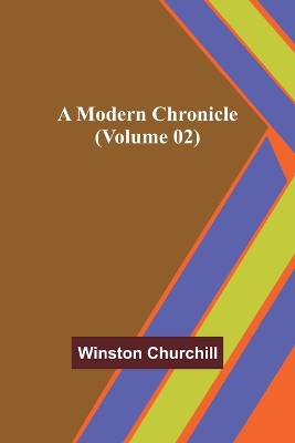 Book cover for A Modern Chronicle (Volume 02)
