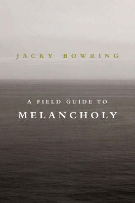 Book cover for A Field Guide to Melancholy