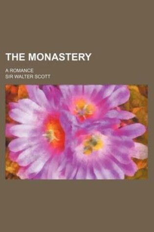 Cover of The Monastery (Volume 2); A Romance