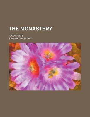 Book cover for The Monastery (Volume 2); A Romance