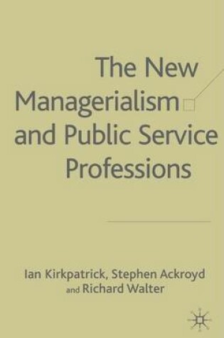 Cover of New Managerialism and Public Service Professions, The: Developments in Health, Social Services and Housing