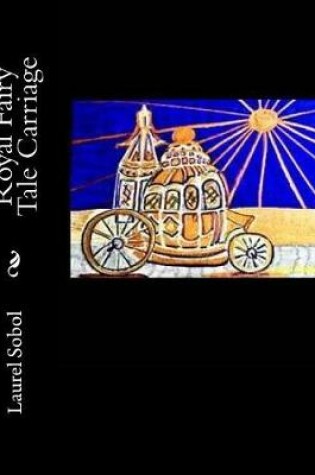 Cover of Royal Fairy Tale Carriage