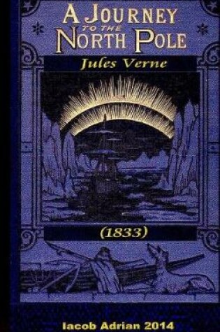 Cover of A journey to the North Pole Jules Verne (1875)