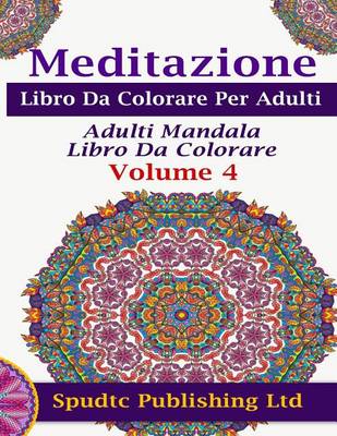 Book cover for Meditazione Libro Da Colorare Per Adulti