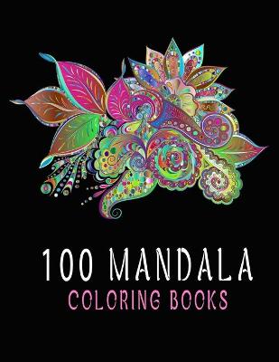 Book cover for 100 Mandala Coloring Books