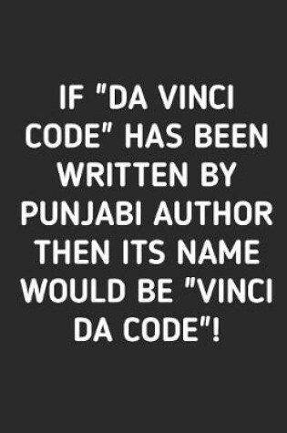 Cover of If Da Vinci Code Has Been Written By Punjabi Author