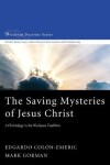Book cover for The Saving Mysteries of Jesus Christ
