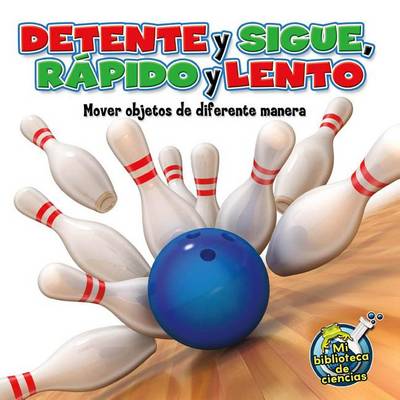 Book cover for Detente y Sigue, Rapido y Lento (Stop and Go, Fast and Slow)