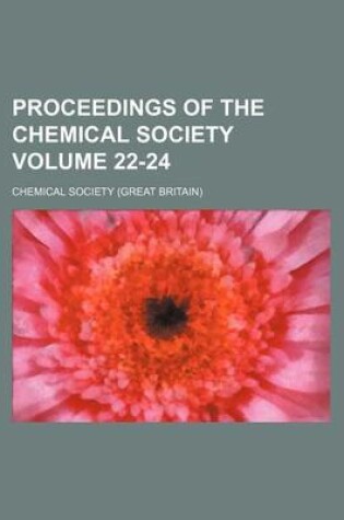 Cover of Proceedings of the Chemical Society Volume 22-24