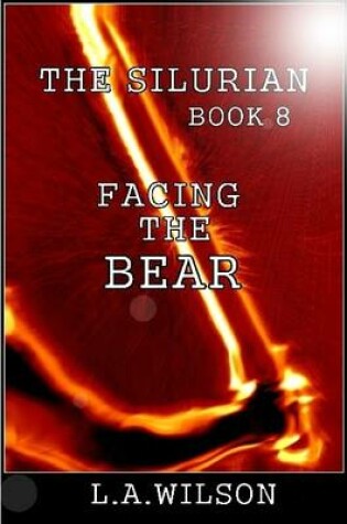 Cover of The Silurian Book 8: Facing the Bear