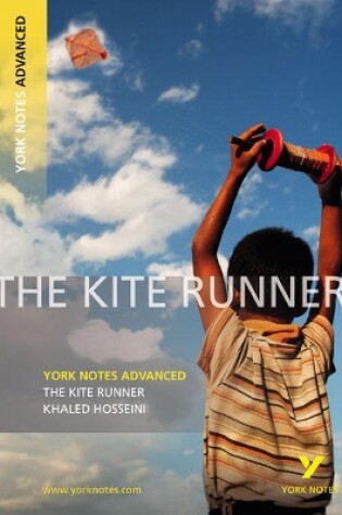 Cover of The Kite Runner: York Notes Advanced