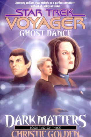Cover of Ghost Dance: Dark Matters Book Two