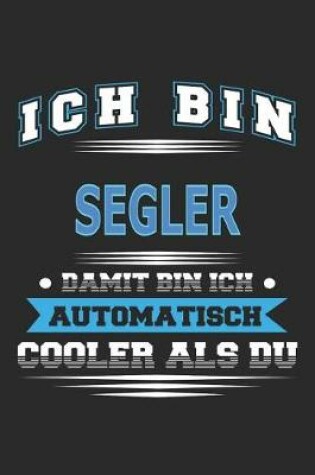 Cover of Ich bin Segler Damit bin ich automatisch cooler als du