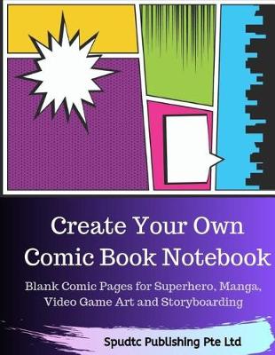 Book cover for Create Your Own Comic Book Notebook