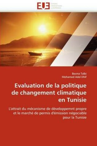 Cover of Evaluation de la Politique de Changement Climatique En Tunisie