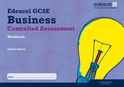 Book cover for Edexcel GCSE Business Studies: Controlled Assessment Workbook