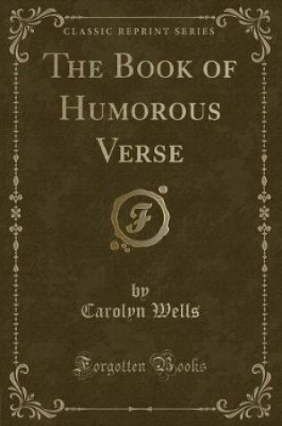 Cover of The Book of Humorous Verse (Classic Reprint)
