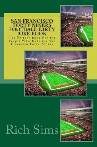 Cover of San Francisco Forty Niners Football Dirty Joke Book