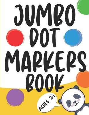 Book cover for Jumbo Dot Markers Book