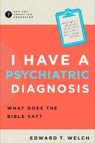 Cover of I Have a Psychiatric Diagnosis