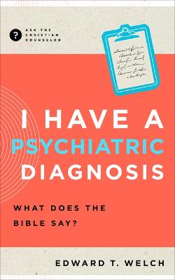 Cover of I Have a Psychiatric Diagnosis