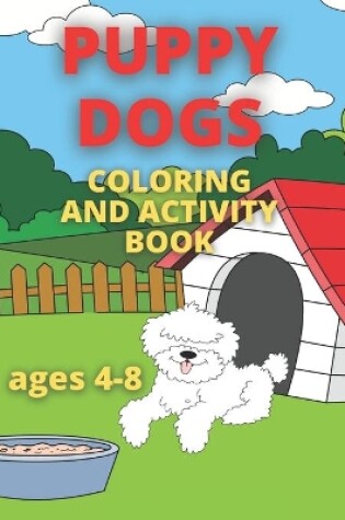 Cover of Puppy Dogs Coloring and Activity Book