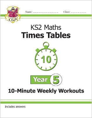 Book cover for KS2 Year 5 Maths Times Tables 10-Minute Weekly Workouts