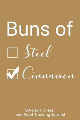 Book cover for Buns of Steel/Cinnamon