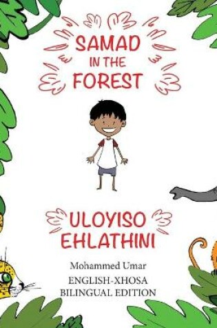 Cover of Samad in the Forest (English-Xhosa Bilingual Edition)