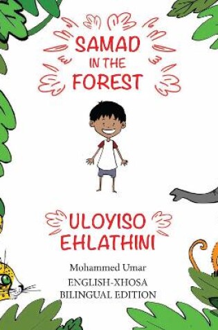 Cover of Samad in the Forest (English-Xhosa Bilingual Edition)