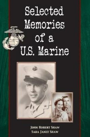 Cover of Selected Memories of a U.S. Marine