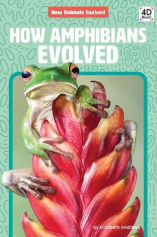 Cover of How Amphibians Evolved