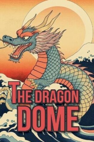 Cover of The Dragon Dome