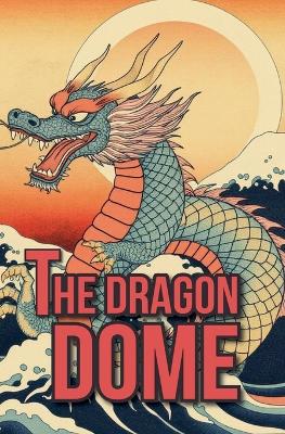 Book cover for The Dragon Dome