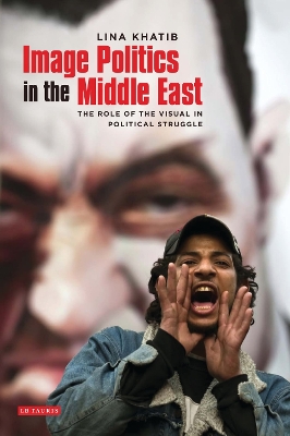 Book cover for Image Politics in the Middle East