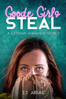 Book cover for Goode Girls Steal